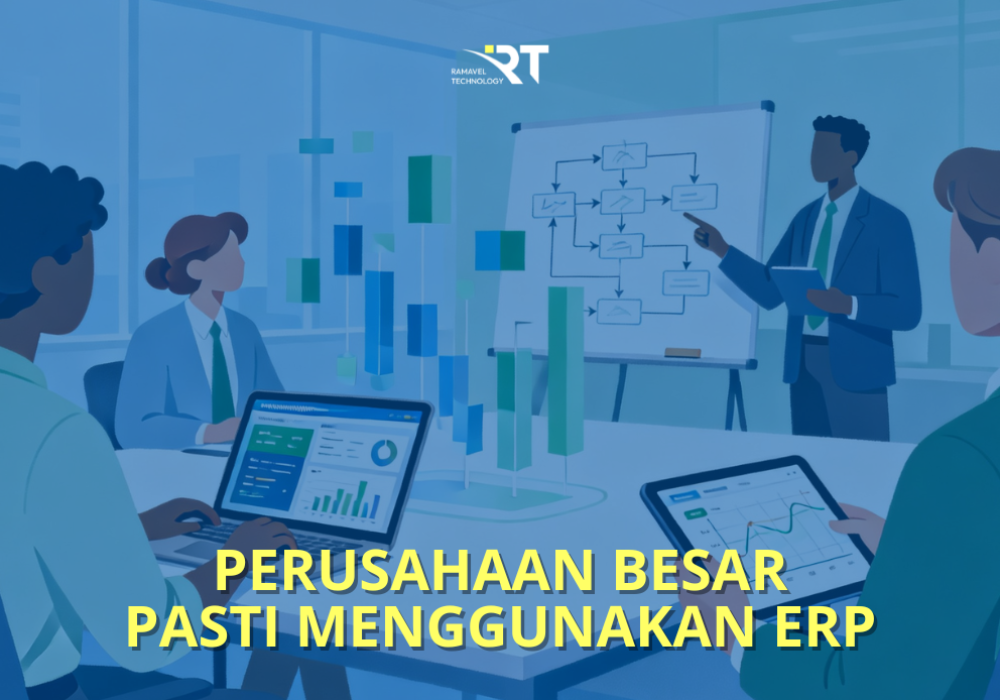 Apa itu ERP? Software Andalan Perusahaan Besar